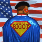 Super Bigot artwork