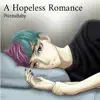 A Hopeless Romance album lyrics, reviews, download