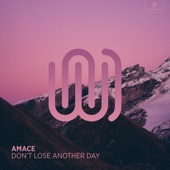Don't Lose Another Day artwork