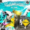 Os Humilhados - Single