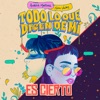 Todo Lo Que Dicen de Mí, Es Cierto - Single