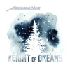 Weight of Dreams (Christmas Mix) [Christmas Mix] - Single