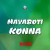 Mayaboti Konna - Single album lyrics, reviews, download