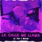 La Calle Me Llama (feat. Lil Yiss) - Drako lyrics