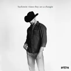Times They Are a-Changin' - Single by Buckstein album reviews, ratings, credits
