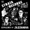 Strata Records: The Sound of Detroit (Reimagined by Jazzanova), 2022
