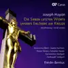 Stream & download Haydn: Die sieben letzten Worte unseres Erlösers am Kreuze (Vokalfassung)