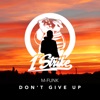 M&funk - Don't Give Up