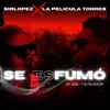 Se Esfumo (feat. La Película Torres) - Single album lyrics, reviews, download