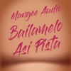 Bailamelo Así Pista - Single