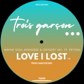 Love I Lost (Trois Garcon Mix) [feat. Peyton] artwork