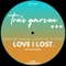 Love I Lost (Trois Garcon Mix) [feat. Peyton] artwork