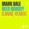 Need Nobody (LANNÉ Remix) artwork