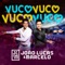 Vuco Vuco (Ao Vivo) - João Lucas & Marcelo lyrics