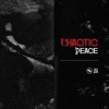 Chaotic Peace - Single