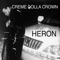 The King (feat. Creme Dolla Crown) - Heron lyrics