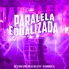 Stream & download Paralela Equalizada