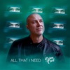 All That I Need - Radio Version - Single