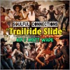Trailride Slide (feat. KD & MATT WADE) - Single
