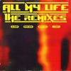 All My Life (Remixes) - Single