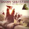 Out of Reach - Single album lyrics, reviews, download