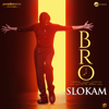 BRO Slokam (From "BRO") - SS Thaman