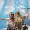 Trick By Trick - Single album lyrics, reviews, download