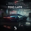 Too Late - Single