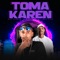 Toma Karen (feat. MC Denny) - mc boyugo lyrics