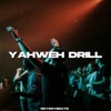 Yahweh Drill - Single