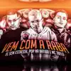 Vem Com a Raba - Single album lyrics, reviews, download