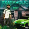 Trapaholic
