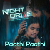 Paathi Paathi - From "Night Drive" by Ranjin Raj