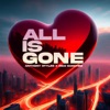 All is Gone - Single