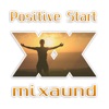 Mixaund - Positive Start