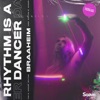 Rhythm Is a Dancer - Sped Up - Single