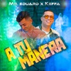 A Tu Manera - Single