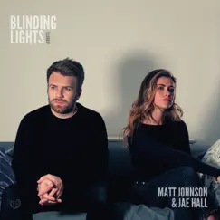 Blinding Lights (Acoustic) - Single by Matt Johnson & Jae Hall album reviews, ratings, credits