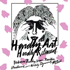 Hardly Released: Bedroom Recordings, Demos, Rarities, Unreleased, and Widely Ignored Material by Various Artists album reviews, ratings, credits