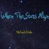 When the Stars Align (feat. Malibu) - Single album lyrics, reviews, download