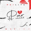 Par de Veces by Pailita, El Casti iTunes Track 1