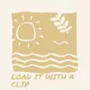 Load It with a Clip (feat. Lost Sky, MC STAN & Sub Urban) - Single album lyrics, reviews, download