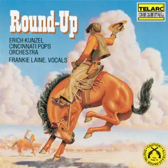 Round-Up by Erich Kunzel, Cincinnati Pops Orchestra & Frankie Laine album reviews, ratings, credits