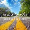 Highway Say Hello - Single