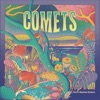Comets - Single