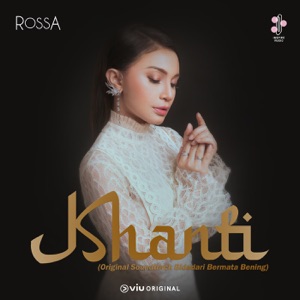 Rossa - Khanti (Original Soundtrack from Bidadari Bermata Bening) - 排舞 音樂