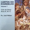 Cantos do Evangelho - Vol 1: Ciclo do Natal Anos A, B, C