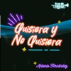 Quisiera y No Quisiera - Single