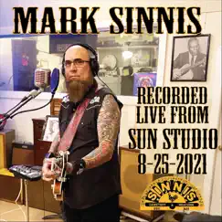 Recorded Live from Sun Studio 8-25-2021 by Mark Sinnis album reviews, ratings, credits