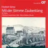 Stream & download Friedrich Silcher: Mit der Stimme Zauberklang. 36 Lieder